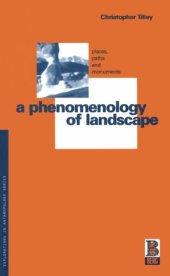 book A Phenomenology of Landscape: Places, Paths and Monuments (Explorations in Anthropology)