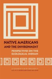 book Native Americans and the Environment: Perspectives on the Ecological Indian