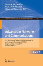 book Advances in Networks and Communications: First International Conference on Computer Science and Information Technology, CCSIT 2011, Bangalore, India, January 2-4, 2011. Proceedings, Part II