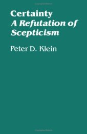 book Certainty: A Refutation of Scepticism