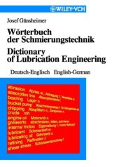 book Wörterbuch der Schmierungstechnik: Deutsch-Englisch und Englisch-Deutsch / Dictionary of Lubrication Technology: German to English and English to German