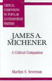 book James A. Michener - A Critical Companion (Critical Companions To Popular Contemporary Writers Series)