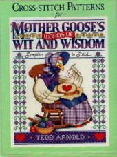 book Cross-stitch Patterns for Mother Goose's Words of Wit and Wisdom