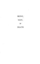 book Being, Man, and Death: A Key to Heidegger