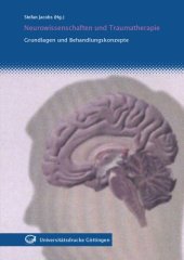 book Neurowissenschaften und Traumatherapie: Grundlagen und Behandlungskonzepte