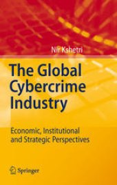 book The global cybercrime industry: economic, institutional and strategic perspectives