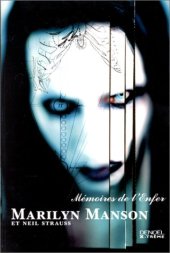 book Memoires de l'Enfer, Marilyn Manson et Neil Strauss