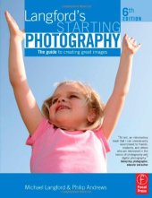 book Langford's Starting Photography: The Guide to Creating Great Images, Sixth Edition