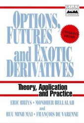 book Options, Futures and Exotic Derivatives (Frontiers in Finance Series)