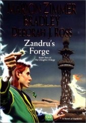 book Zandru's Forge: The Clingfire Trilogy, Volume II (Darkover)