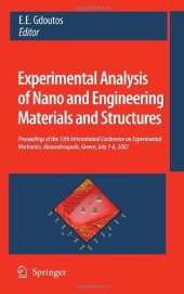 book Experimental Analysis of Nano and Engineering Materials and Structures: Proceedings of the 13th International Conference on Experimental Mechanics, Alexandroupolis, Greece, July 1-6, 2007