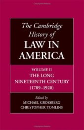 book The Cambridge History of Law in America, Volume 2: The Long Nineteenth Century (1789–1920)