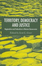 book Territory, Democracy and Justice: Regionalism and Federalism in Western Democracies