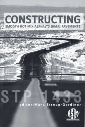 book Constructing Smooth Hot Mix Asphalt (HMA) Pavements (ASTM Special Technical Publication, 1433)