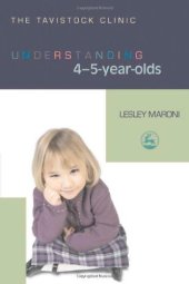 book Understanding 4-5 Year Olds (Understanding Your Child (Jessica Kingsley Publishers))