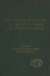 book The Problem of Evil and its Symbols in Jewish and Christian Tradition (JSOT Supplement Series)