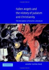 book Fallen Angels and the History of Judaism and Christianity: The Reception of Enochic Literature