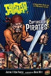 book Twisted Journeys 1: Captured by Pirates (Graphic Universe)