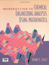 book Introduction to Chemical Engineering Analysis Using Mathematica