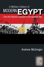 book A Military History of Modern Egypt: From the Ottoman Conquest to the Ramadan War