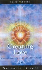 book Creating Love (Spirit Books)