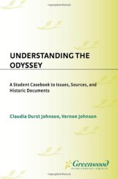 book Understanding the Odyssey: A Student Casebook to Issues, Sources, and Historic Documents