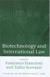 book Biotechnology And International Law (Studies in International Law)