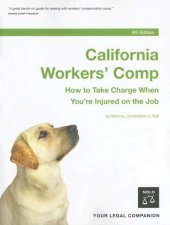 book California Workers' Comp: How to Take Charge When You're Injured on the Job (2006)