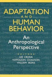 book Adaptation and Human Behavior: An Anthropological Perspective (Evolutionary Foundations of Human Behavior)