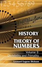 book History of the Theory of Numbers, Volume I: Divisibility and Primality (History of the Theory of Numbers)