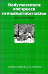 book Body Movement and Speech in Medical Interaction