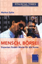 book Mensch, Borse! Experten finden Worte fur die Kurse