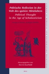 book Politische Reflexion in der Welt des späten Mittelalters: Festschrift für Jürgen Miethke