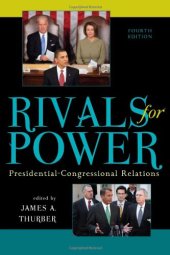 book Rivals for Power: Presidential-Congressional Relations