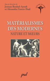 book Matérialismes des Modernes. Nature et mœurs