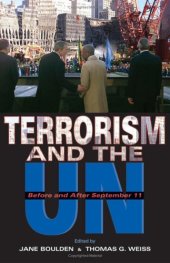 book Terrorism and the UN: Before and After September 11 (United Nations Intellectual History Project)