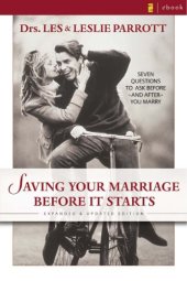 book Saving Your Marriage Before It Starts: Seven Questions to Ask Before and After You Marry