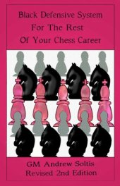 book Black Defensive System For The Rest Of Your Chess Career