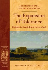 book The Expansion of Tolerance: Religion in Dutch Brazil (1624-1654)