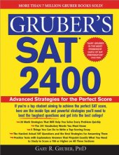 book Gruber's SAT 2400: Inside Strategies to Outsmart the Toughest Questions and Achieve the Top Score