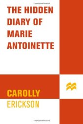 book The Hidden Diary of Marie Antoinette: A Novel