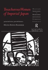 book Treacherous Women of Imperial Japan: Patriarchal fictions, patricidal fantasies