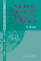 book Conscious in a Vegetative State? A Critique of the PVS Concept (International Library of Ethics, Law, and the New Medicine)