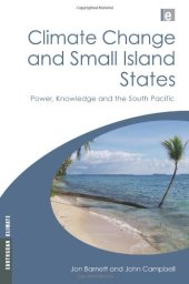 book Climate Change and Small Island States: Power, Knowledge and the South Pacific (Earthscan Climate)