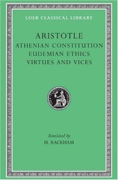 book Athenian Constitution. Eudemian Ethics. Virtues and Vices