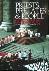 book Priests, Prelates and People: A History of European Catholicism since 1750