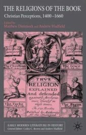 book The Religions of the Book: Co-Existence and Conflict, 1400-1660 (Early Modern Literature in History)