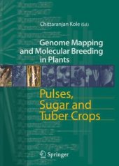 book Pulses, Sugar and Tuber Crops (Genome Mapping and Molecular Breeding in Plants)