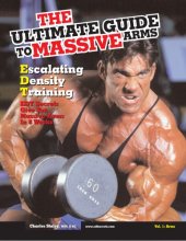 book The ultimate guide to massive arms: Escalating density training