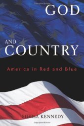 book God and Country: America in Red and Blue